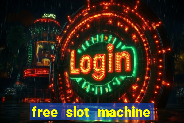 free slot machine to play