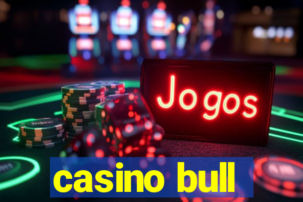 casino bull