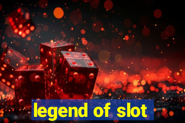 legend of slot