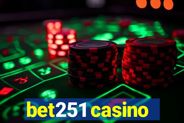 bet251 casino