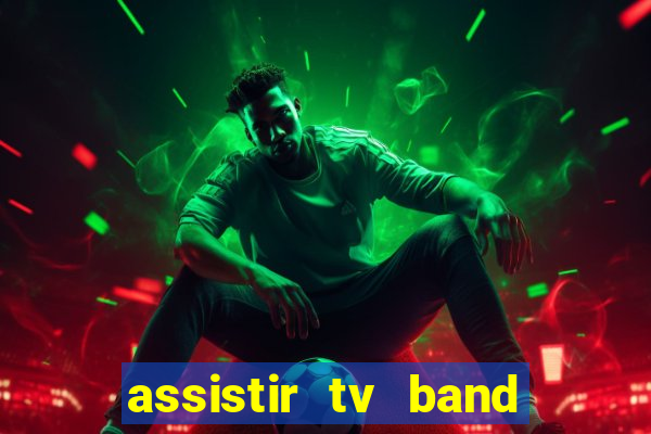 assistir tv band bahia ao vivo