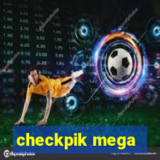 checkpik mega