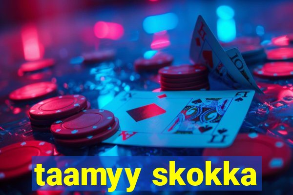 taamyy skokka