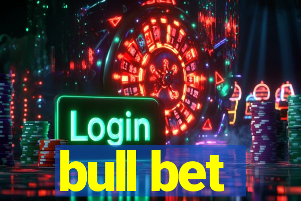 bull bet