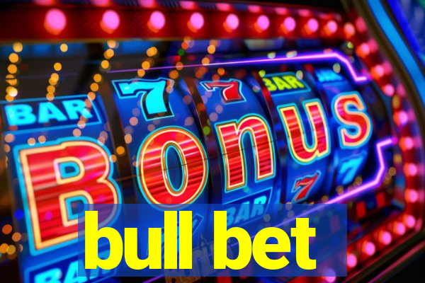 bull bet