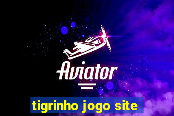 tigrinho jogo site