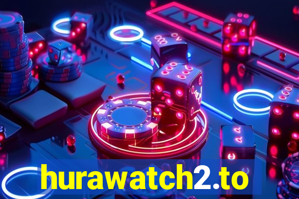 hurawatch2.to