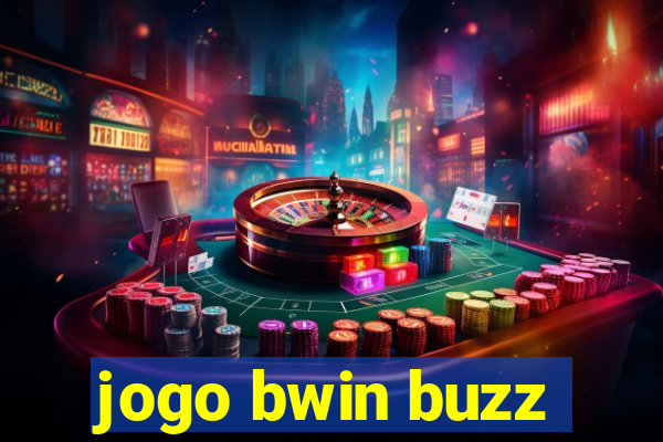 jogo bwin buzz