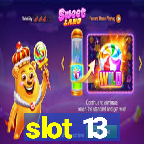 slot 13