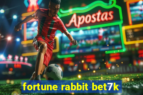 fortune rabbit bet7k