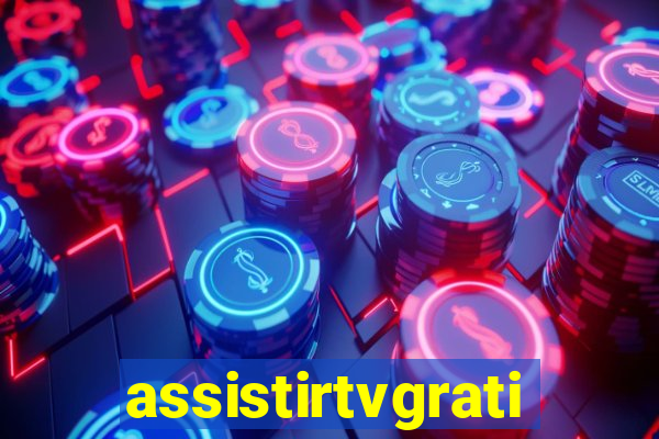 assistirtvgratis