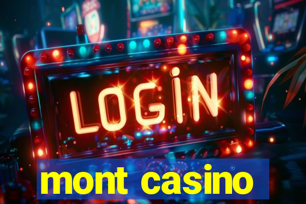 mont casino