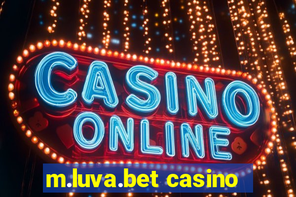 m.luva.bet casino