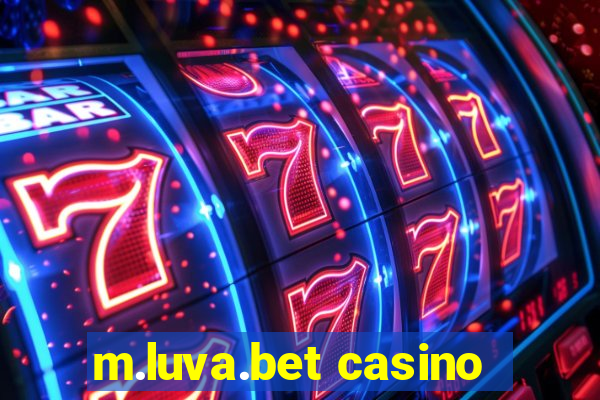 m.luva.bet casino