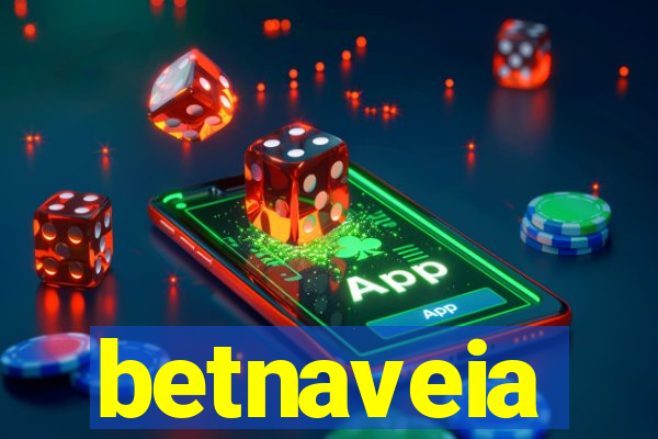 betnaveia