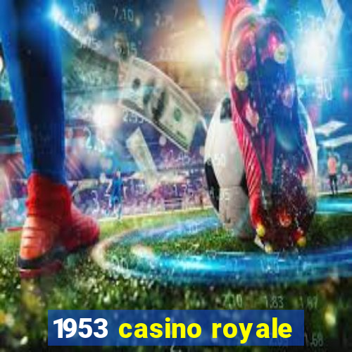 1953 casino royale