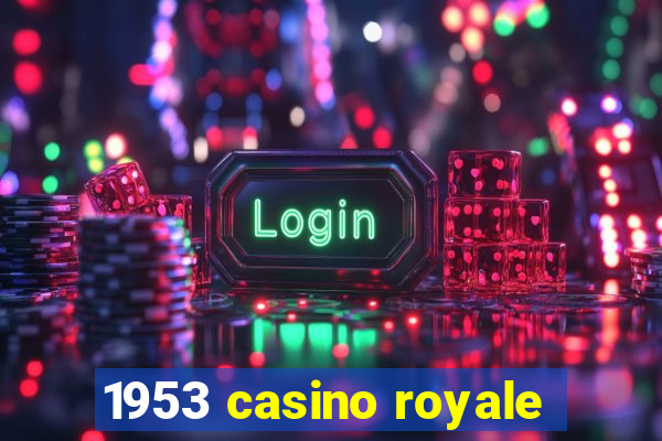 1953 casino royale