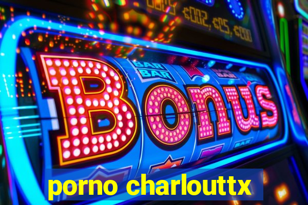 porno charlouttx