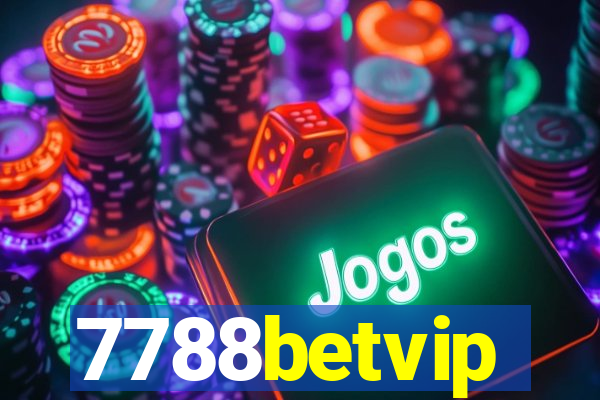 7788betvip