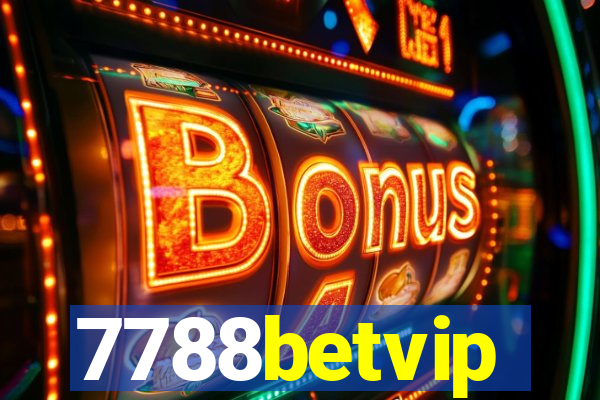 7788betvip