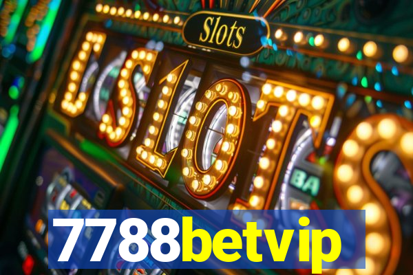 7788betvip