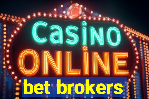 bet brokers