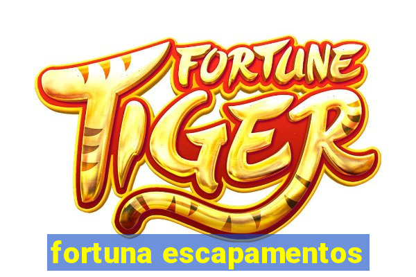 fortuna escapamentos