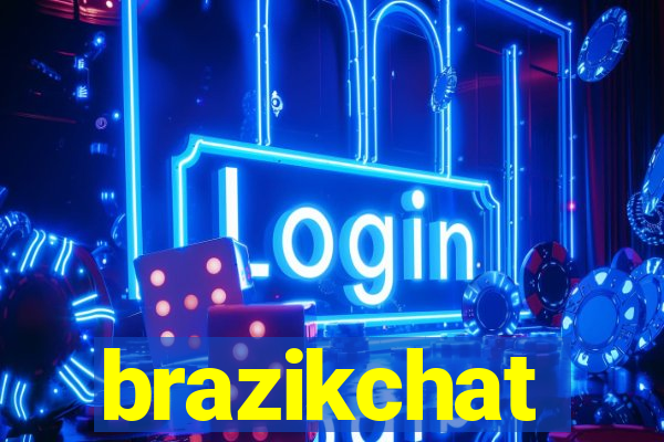 brazikchat