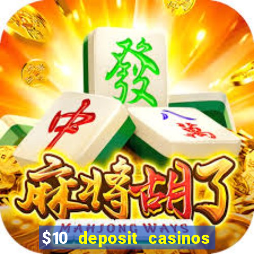 $10 deposit casinos canada update