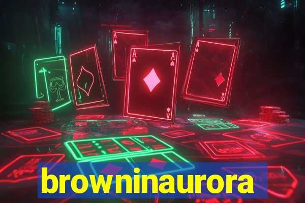 browninaurora