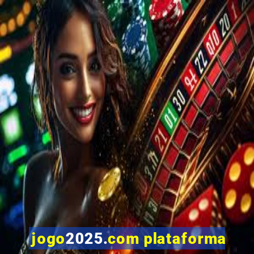 jogo2025.com plataforma