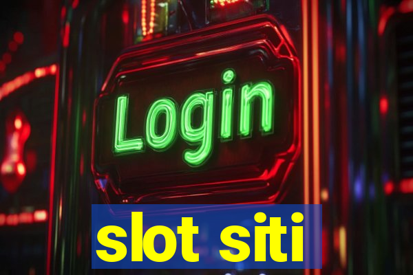 slot siti