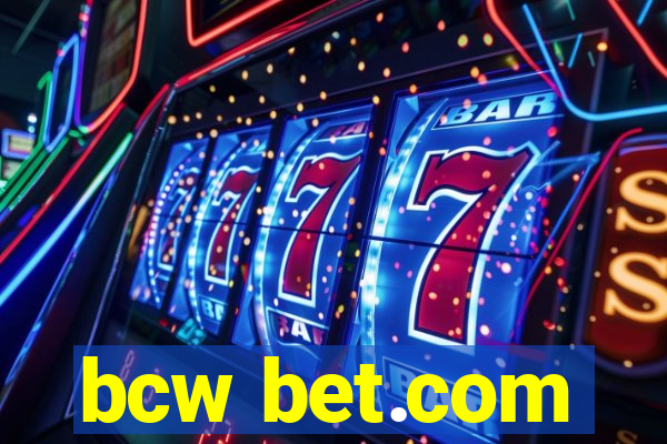 bcw bet.com