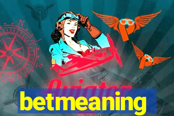 betmeaning