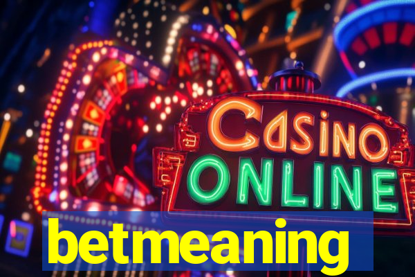 betmeaning