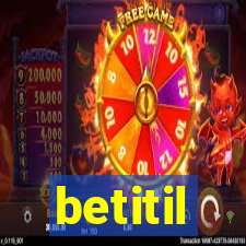 betitil