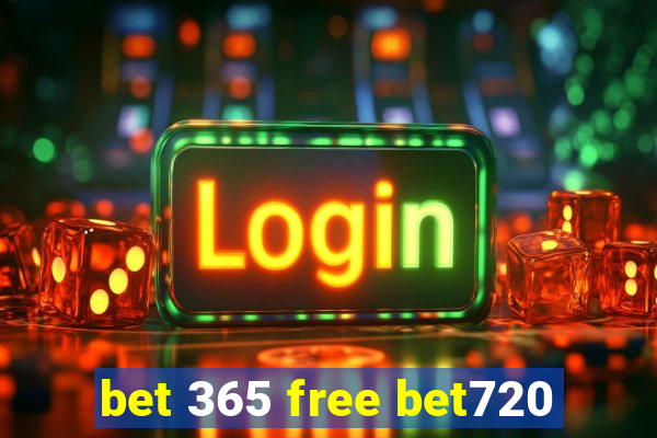 bet 365 free bet720