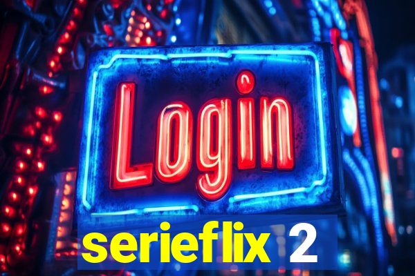 serieflix 2