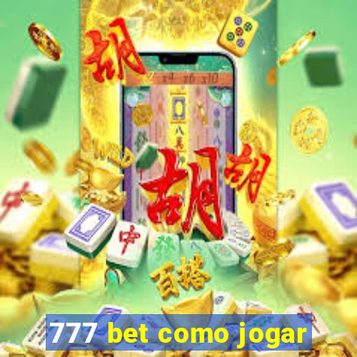 777 bet como jogar