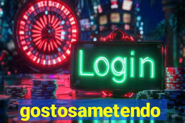 gostosametendo