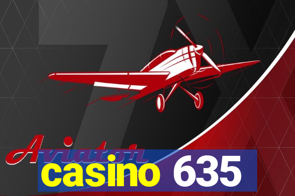 casino 635