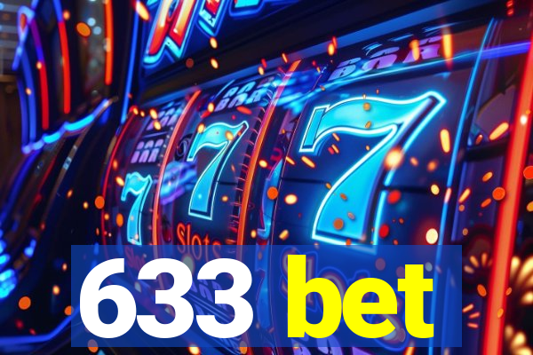 633 bet