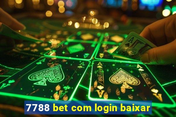 7788 bet com login baixar