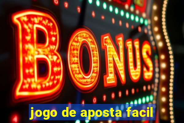 jogo de aposta facil