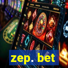 zep. bet