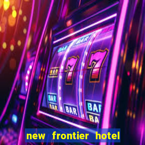 new frontier hotel and casino las vegas