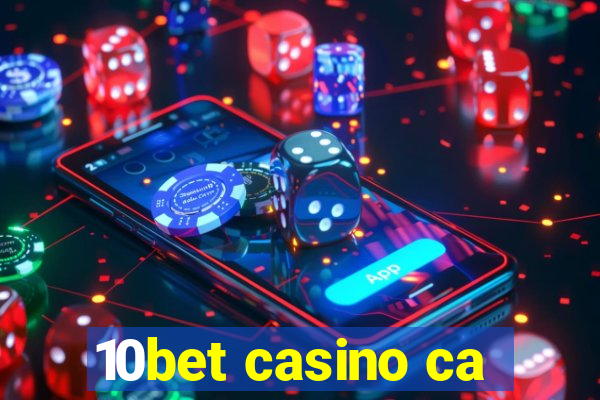 10bet casino ca