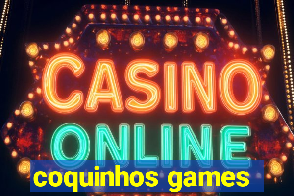 coquinhos games