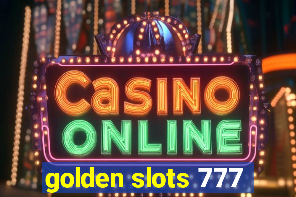 golden slots 777