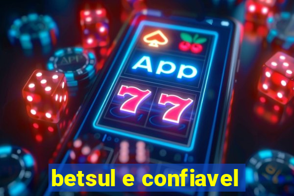 betsul e confiavel